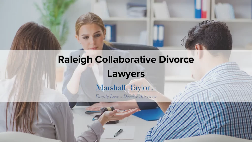 Raleigh Collaborative Divorce Lawyers