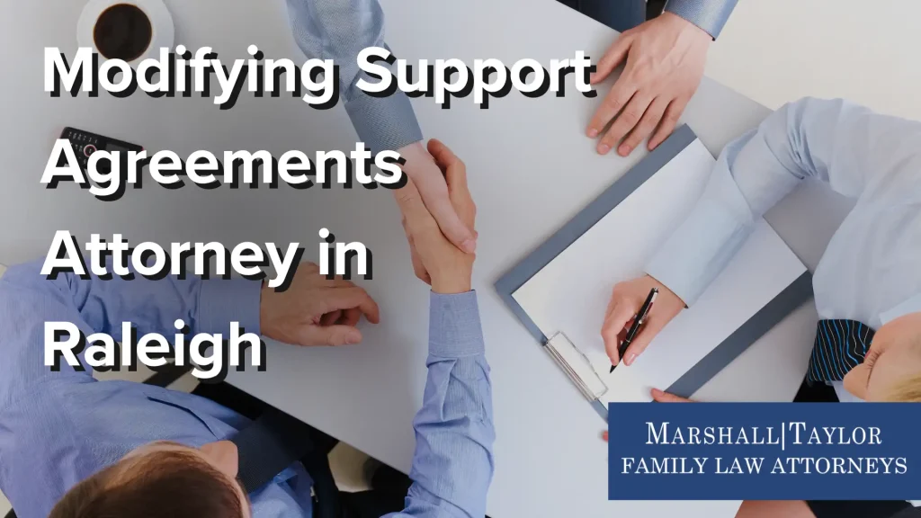Modifying Support Agreements Attorney in Raleigh Image